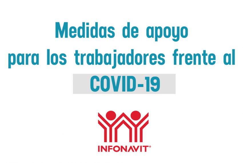medidas-de-apoyo-para-derechohabientes-covid-19-infonavit-salud-creditos-hipotecarios